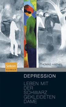 Hardcover Depression: Leben Mit Der Schwarz Gekleideten Dame [German] Book