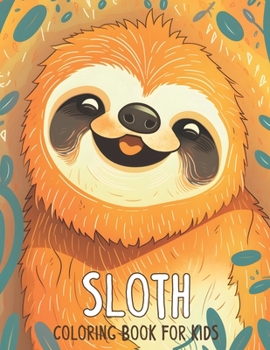 Paperback Sloth Coloring Book for Kids: With Bonus Activity Pages Book