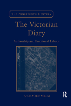 Paperback The Victorian Diary: Authorship and Emotional Labour Book