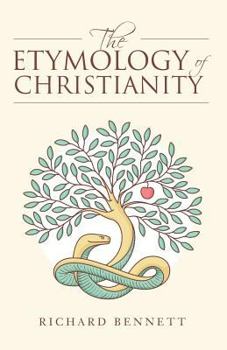 Paperback The Etymology of Christianity Book