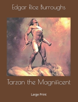 Tarzan the Magnificent - Book #21 of the Tarzan