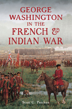 Paperback George Washington in the French & Indian War Book
