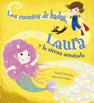 Hardcover Los Cuentos de Hadas, Laura Y La Sirena Asustada [Spanish] Book