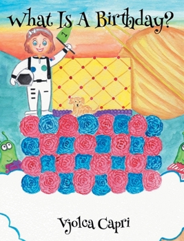 Paperback What Is A Birthday? Book