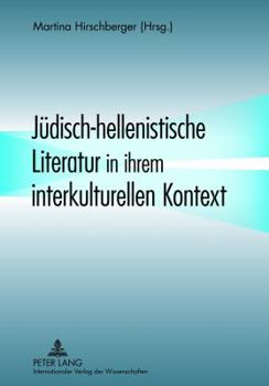Hardcover Juedisch-Hellenistische Literatur in Ihrem Interkulturellen Kontext [German] Book