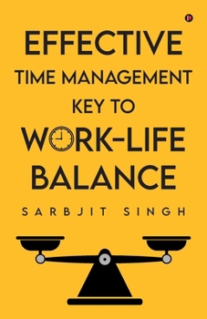 Paperback Effective Time Management Key to Work-Life Balance Book