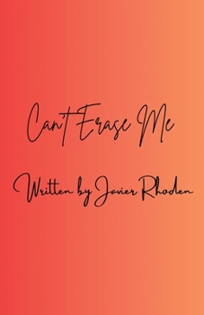 Can't Erase Me