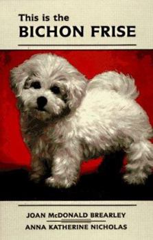 Hardcover This Is the Bichon Frise Book