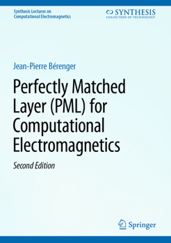 Hardcover Perfectly Matched Layer (Pml) for Computational Electromagnetics Book