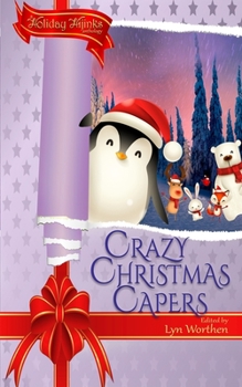 Paperback Crazy Christmas Capers: a Holiday Hijinks anthology Book