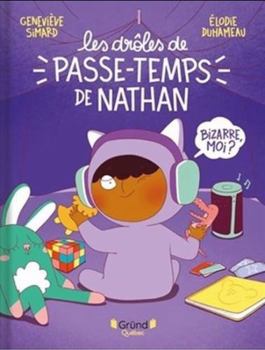 Hardcover Les drôles de passe-temps de Nathan [French] Book