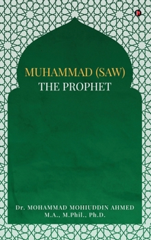 Muhammad (Saw) the Prophet
