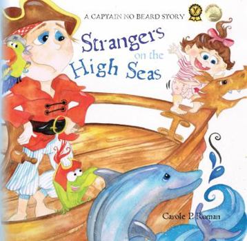 Paperback Strangers on the High Seas: A Captain No Beard Story Book