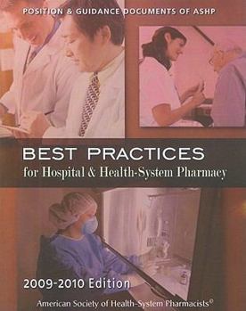 Paperback Best Practices for Hospital & Health-System Pharmacy: Position & Guidance Documents of ASHP Book