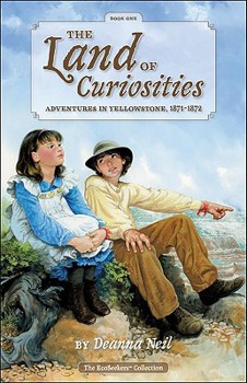 Hardcover The Land of Curiosities: Adventures in Yellowstone, 1871-1872: The EcoSeekers Collection Book One Book