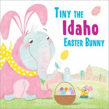 Hardcover Tiny the Idaho Easter Bunny Book