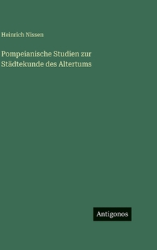 Hardcover Pompeianische Studien zur Städtekunde des Altertums [German] Book