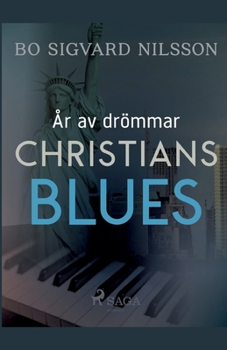 Paperback År av drömmar - Christians blues [Swedish] Book