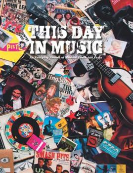 Paperback This Day in Music: An Every Day Record of Musical Feats and Facts Book