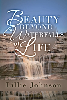 Paperback Beauty Beyond the Waterfalls of Life Book
