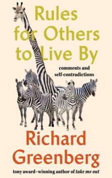 Hardcover Rules for Others to Live by: Comments and Self-Contradictions Book