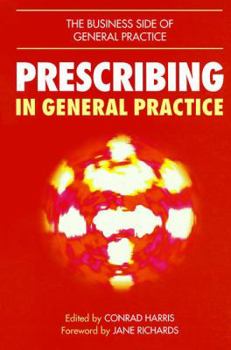 PRESCRIBING IN GENERAL PRACTICE (The Business Side of General Practice)