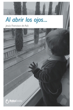 Paperback Al abrir los ojos... [Spanish] Book