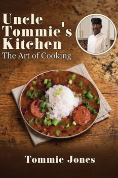 Hardcover Uncle Tommie's Kitchen, The Art of Cooking Book