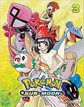 Pokémon: Sun & Moon, Vol. 3 - Book #3 of the Pokémon: Sun & Moon