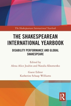 Paperback The Shakespearean International Yearbook: Disability Performance and Global Shakespeare Book