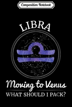 Paperback Composition Notebook: Libra Astrology Zodiac Moving to Venus Journal/Notebook Blank Lined Ruled 6x9 100 Pages Book