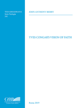 Paperback Yves Congar's Vision of Faith Book