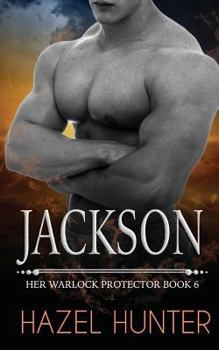 Paperback Jackson: Her Warlock Protector Book 6 Book