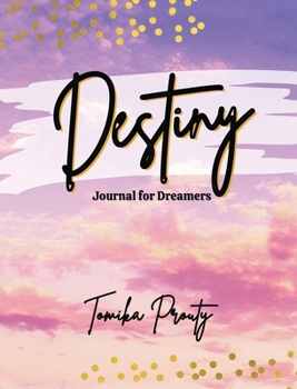 Hardcover Destiny Journal for Dreamers Book