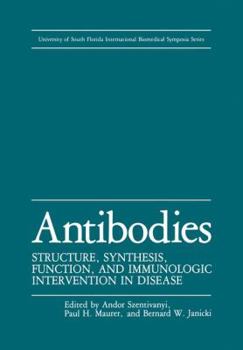 Paperback Antibodies: Structure, Synthesis, Function, and Immunologic Intervention in Disease Book