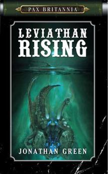 Leviathan Rising - Book #2 of the Pax Britannia