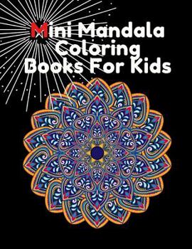 Mini Mandala Coloring Books for Kids: Mandala Coloring Books for Adults Perforated, Lapices de Colores Para Mandalas