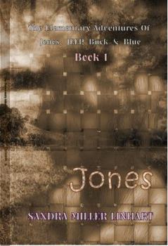 Paperback The Elementary Adventures of Jones, JEEP, Buck & Blue: Zanna, aka Jones Book 1 Book