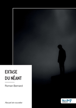 Extase du néant (French Edition)