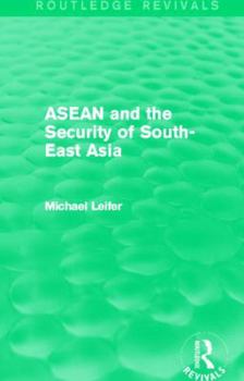 Paperback ASEAN and the Security of South-East Asia (Routledge Revivals) Book