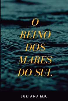 Paperback O Reino dos Mares do Sul [Portuguese] Book