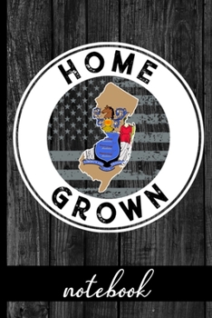 Paperback Home Grown - Notebook: New Jersey Native Quote With NJ State & American Flags & Rustic Wood Graphic Cover Design - Show Pride In State And Co Book