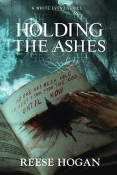 Paperback Holding the Ashes, Season One: A White Event Series Book