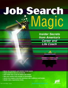 Paperback Job Search Magic: Insider Secrets from America's Career and Life Coach Book