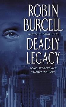 Deadly Legacy - Book #3 of the Kate Gillespie