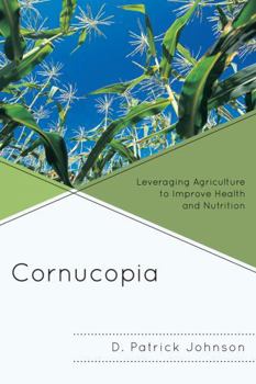 Paperback Cornucopia: Understanding Health through Understanding Agriculture Book