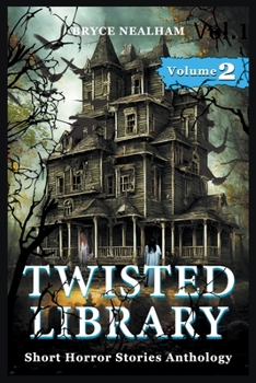 Paperback Twisted Library - Volume 2: Short Horror Stories Anthology Book