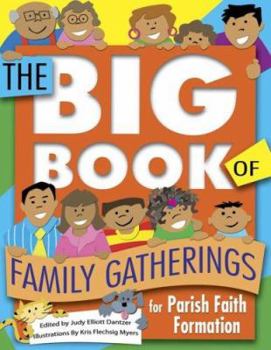 Paperback The Big Book of Family Gatherings: For Parish Faith Formation Book