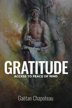 Paperback Gratitude: Access to Peace of Mind Book