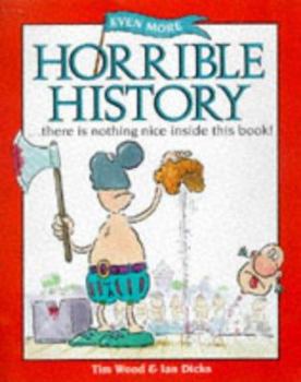 Paperback Even More Horrible History (Information Books - History - Even More Horrible History) Book